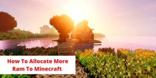 how to allocate more ram to minecraft