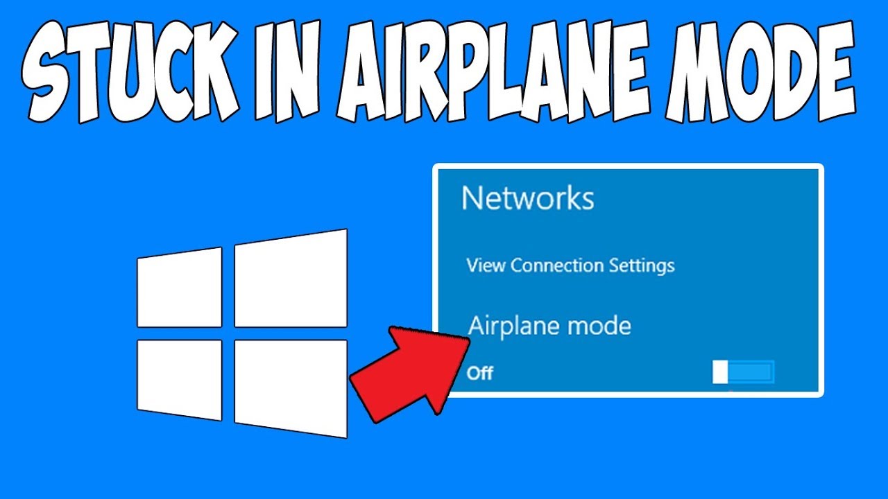 windows 10 stuck in airplane mode