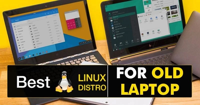 best linux distros for old laptop