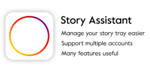 Story Saver for Instagram-- Story Assistant