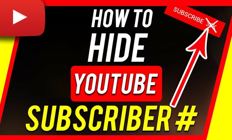 how to hide subscriber count on youtube