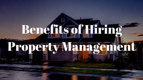 benefits of hiring a property management company
