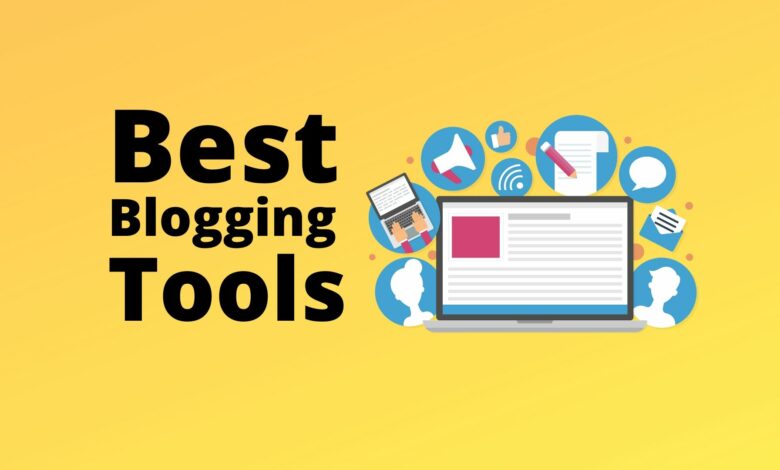 Best blogging tools 2021