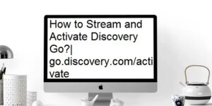 Go discovery com activate 