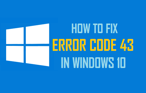 Fix Windows Code 43 Error