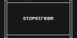 StopStream