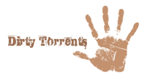 Dirty Torrents