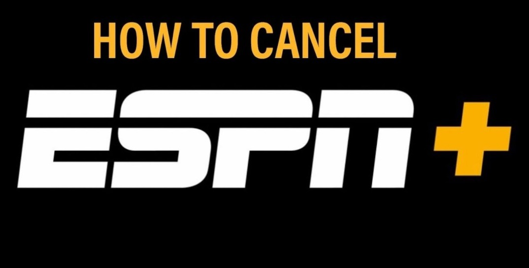How To Cancel ESPN Plus Subscription In 2022