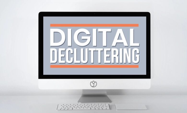 Digital Decluttering