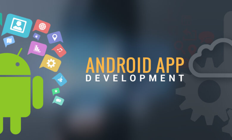 Importance of Android App Development