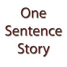 One Sentence Story