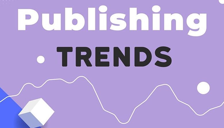 Top 11 Best Publishing Trends For In 2023