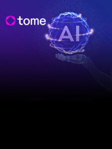 Tome AI Use Case – Real-World Applications