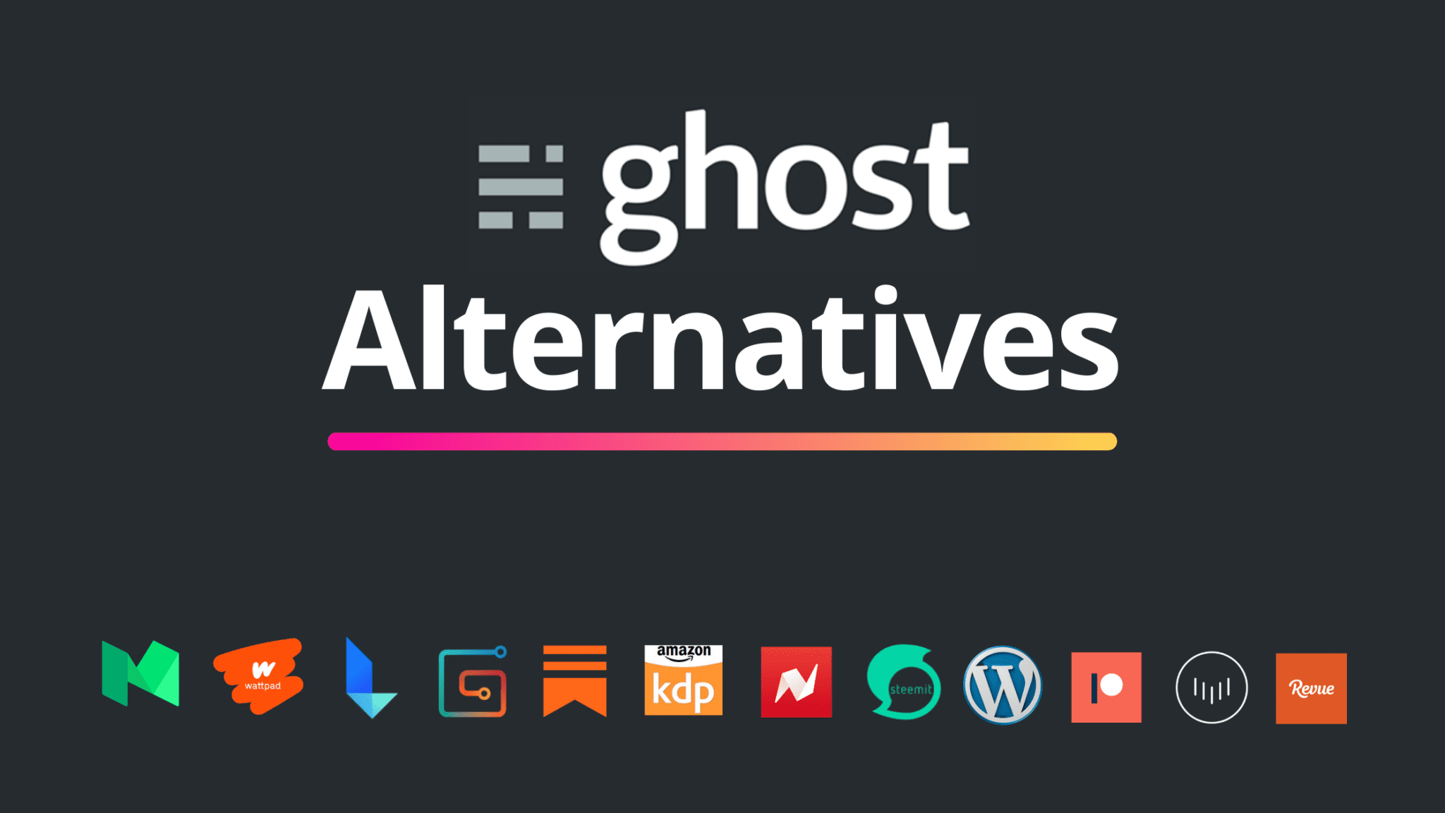 Ghost Alternatives
