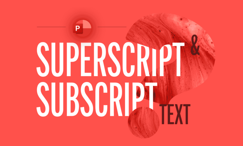 How to Insert Superscript and Subscript in Microsoft Word