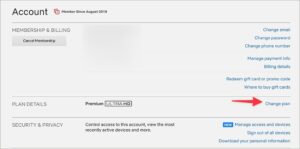Select Change plan and pick Netflix Premium
