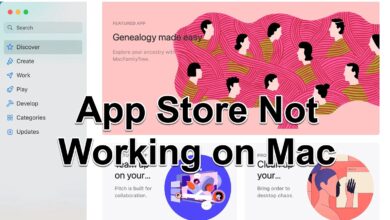 Methods to Fix App Store Not Working on Mac