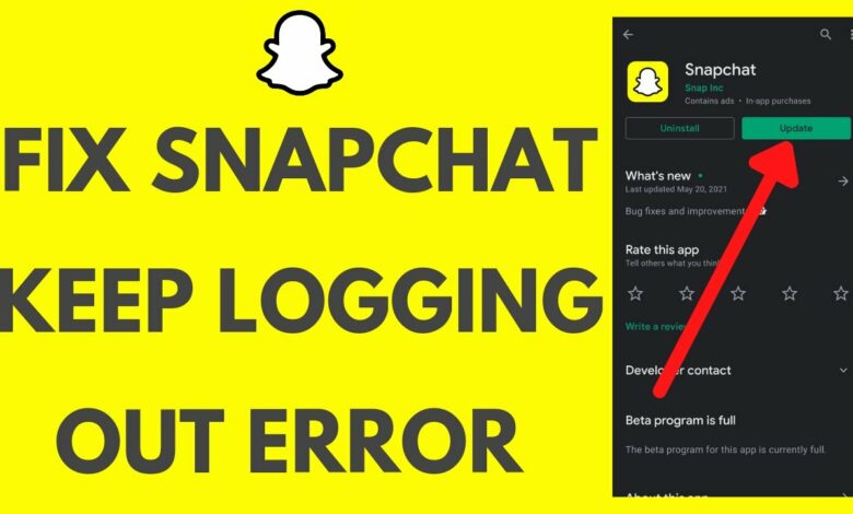 why snapchat keeps logging me out error