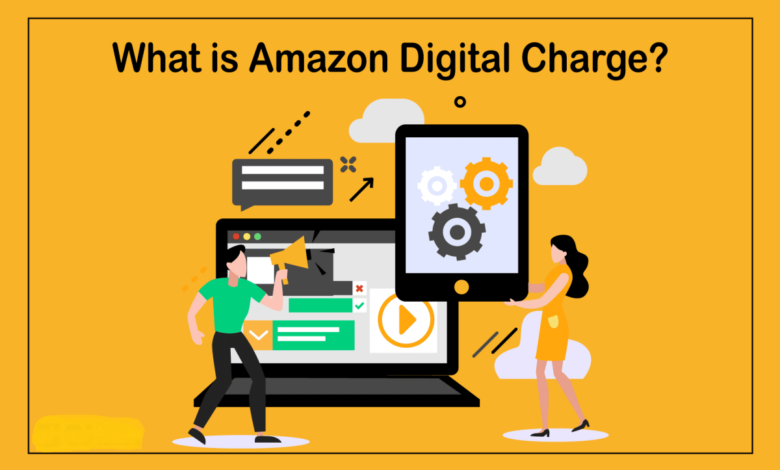 What Is Amazon Digital Charge
