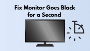 Why does My Monitor keep going black