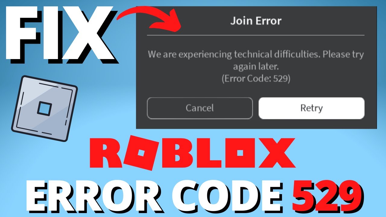 roblox error code 529