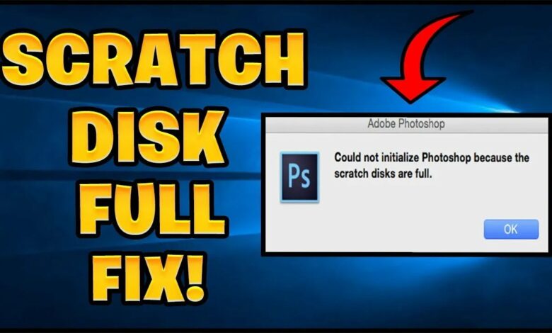 How To Fix Photoshop Scratch Disk Full Errors