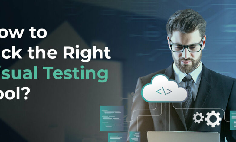 how to pick the right visual testing tool