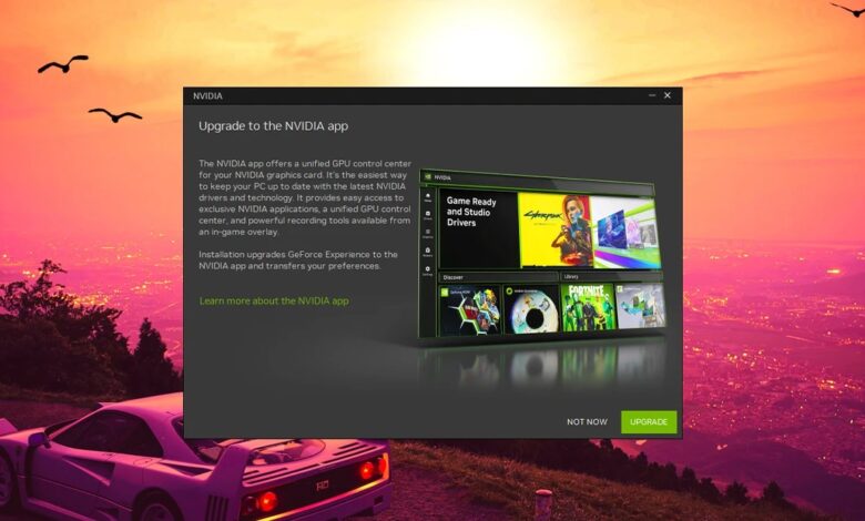 How To Get The New Nvidia App On Your Windows PC